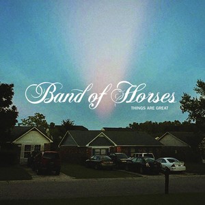 Band Of Horses - Things Are Great Lp, Vinyl Album